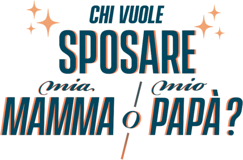 chi vuol sposare mia mamma o mio papa - bluyazmine